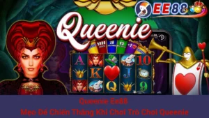 Queenie Ee88 - Mẹo Để Chiến Thắng Khi Chơi Trò Chơi Queenie 4 Queenie Ee88 - Mẹo Để Chiến Thắng Khi Chơi Trò Chơi Queenie